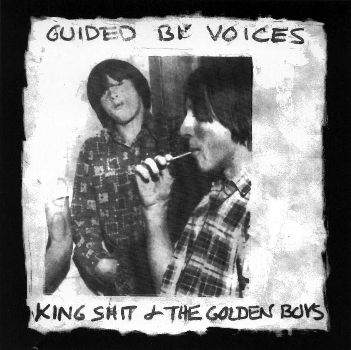 Guided By Voices — King Shit and the Golden Boys