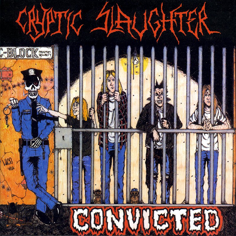 Cryptic Slaughter — Convicted
